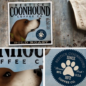Redtick Coonhound, coffee, dog art, coffee lover, dog lover, custom, UNFRAMED, print, art, illustration, fowler,