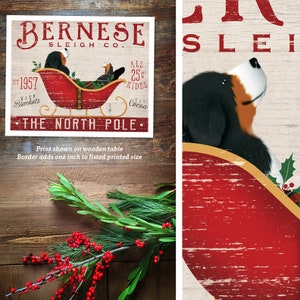 May include: A rectangular print featuring a Bernese Mountain Dog in a red sleigh with the text "Bernese Sleigh Co." and "The North Pole." The print has a vintage aesthetic with a wooden background and holiday accents.