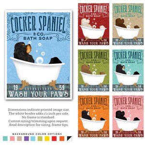 May include: A vintage-style illustration of a Cocker Spaniel dog taking a bath in a white bathtub with bubbles. The text reads "Cocker Spaniel & Co. Bath Soap Established 1959 Wash Your Paws". The background is blue with white accents. The image is available in 10 different background colors.