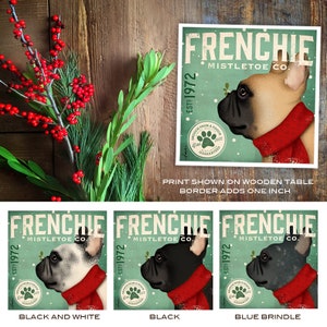 Frenchie French bulldog dog mistletoe company UNFRAMED artist's print by stephen fowler geministudio