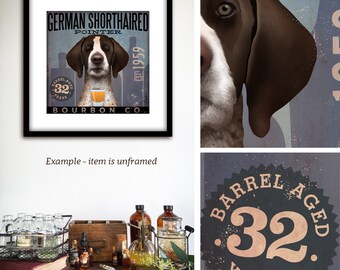 May include: Framed art print featuring a German Shorthaired Pointer dog holding a glass of bourbon. The print includes text that reads "GERMAN SHORTHAIRED POINTER", "BOURBON CO.", "EST 1959", and "BARREL AGED 32 YEARS".