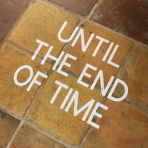 Adesivo de Chão para Casamento "Until the End of Time", Decalque Personalizável para Pista de Dança, Decoração de Recepção Vinil Removível