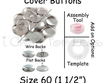 25 Cover Buttons / Fabric Covered Buttons - Size 60 (1 1/2 inch - 38mm) - Wire Back or Flat Backs