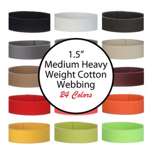 Cotton Webbing - 5 Yards - 1.5" Medium Heavy Weight for Key Fobs, Purse Straps, Belting - SEE COUPON