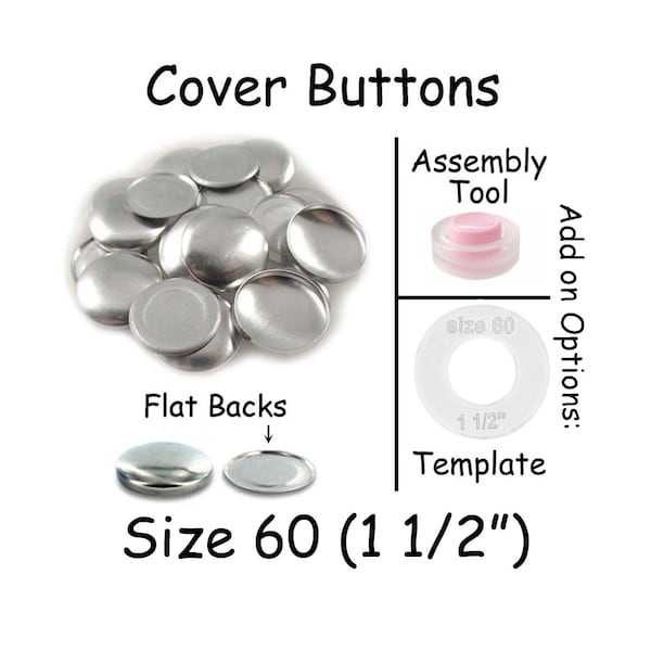 100 Cover Buttons / Fabric Covered Buttons - Size 60 (1 1/2 inch - 38mm) - Flat Backs - SEE COUPON