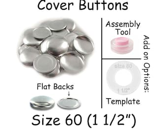 25 Cover Buttons / Fabric Covered Buttons - Size 60 (1 1/2 inch - 38mm) - Flat Backs - SEE COUPON