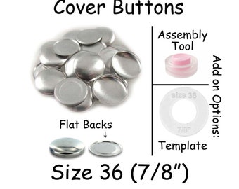 Size 36 (7/8 inch - 23mm) Cover Buttons / Fabric Covered Buttons - Flat Backs - SEE COUPON