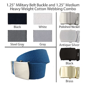 1 - 1.25" Canvas Military Web Belt, Pick from 44 Colors, 6 Finishes and 12 Sizes - SEE COUPON