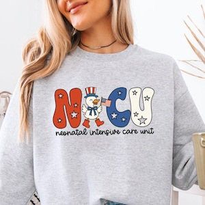 4. Juli NICU Sweatshirt, NICU Nurse Sweatshirt, NICU Nurse Sweater, Nicu Nurse Geschenk, Neugeborenen Intensivstation, Nicu Nurse Geschenke