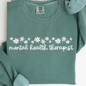 Psychische Gesundheitstherapeutin Sweatshirt, Therapiegeschenk, Ratgeber-T-Shirt, Psychologe Shirt, Inspirationstherapie T-Shirt, Bewusstsein für psychische Gesundheit