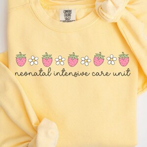 NICU Sweatshirt, NICU Nurse Sweatshirt, NICU Nurse Sweater, Nicu Nurse Gift, Neonatal Intensive Care Unit, Nicu Nurse Gifts