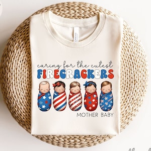 4th Of July Mother baby Shirt, Mother baby Nurse Shirt, Mother baby Nurse T-Shirt, Mother baby Nurse Gift, Mother baby Nurse, Mother baby