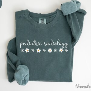 Sweatshirt pediatrische radiologie, zweet pediatrische radiologie, shirt PEDS, shirt verpleegkundige pediatrie, shirt radiologie, shirt radiologie technoloog