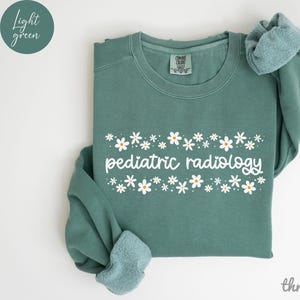 Sweatshirt pediatrische radiologie, zweet pediatrische radiologie, shirt PEDS, shirt verpleegkundige pediatrie, shirt radiologie, shirt radiologie technoloog