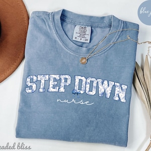 Stepdown Nurse Shirt, Stepdown Unit T-Shirt, Stepdown Nurse Tee, Nurse Appreciation Gift, Stepdown Nurse Gift, Nursing Shirt