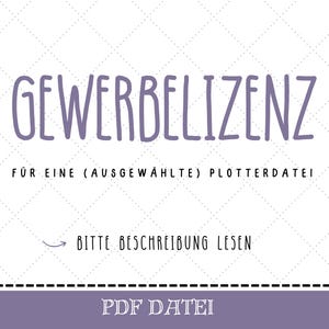Puede incluir: Una descarga digital púrpura y blanca para una licencia comercial para un archivo de plotter. El texto dice "GEWERBELIZENZ" y "FÜR EINE (AUSGEWÄHLTE) PLOTTERDATEI". El texto "BITTE BESCHREIBUNG LESEN" también se incluye con una flecha que apunta hacia la derecha. El texto "PDF DATEI" está en la parte inferior de la imagen.