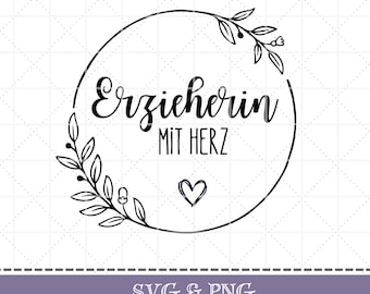 Early Childhood Educator with Heart SVG & PNG with Flower Frame Gift Thank You Digital Plotter File German