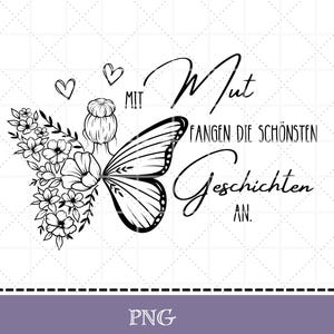Plotter file saying in PNG, woman with butterfly, with heart, German, digital file, motivation, quote, wisdom