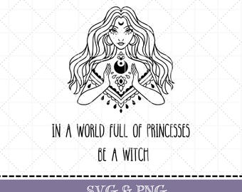 English saying witch in SVG & PNG sublimation spirituality princess witch