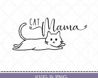 Cat Mom SVG & PNG Cat Mom mama Svg for Tshirts Bags Cat lovers