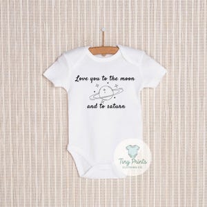 Love You To The Moon & Saturn Baby Onesie - Perfect Baby Shower Gift, Memory Keepsake