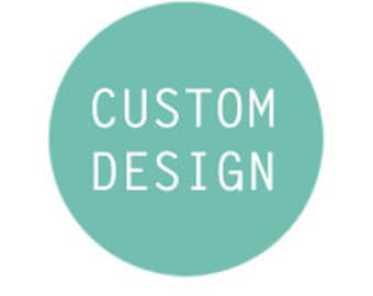 Può includere: Un cerchio turchese con il testo "CUSTOM DESIGN" in bianco.