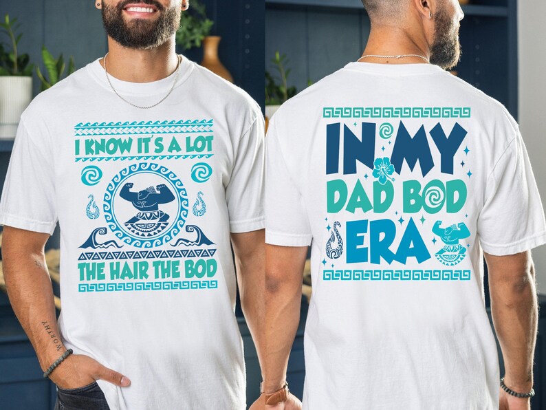 In My Dad Bod Era Shirt, Disney Maui Shirt, Moana Dad Shirt, Dad Bod Sweater, Funny Daddy Shirt, WDW New Dada Shirt, Disneyland Dad Gift Tee
