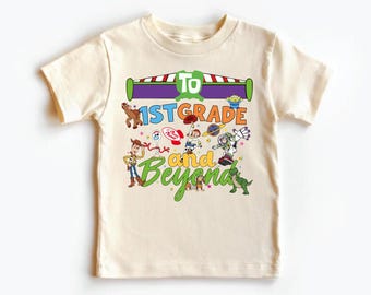 To 1st Grade and Beyond Shirt,  1st Grade Tee, Pixar  School Shirt,  Grade Level Tees, Woody 1st Day of School Shirt