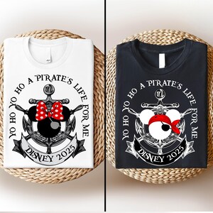 Disney Pirates Cruise 2025 Shirt, Mickey Minnie irate Shirt, Yo Ho Ho Pirate&#39;s Life For Me Shirt, Disney Couple Cruising Trip Shirt