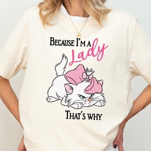 Shirt Disney Aristocats Marie Cat, kat omdat ik een dame ben Shirt, Disneyland Girls Trip Shirt, Shirt Cat Lover, Shirt Disney Vakantie, Disney Vakantie Shirt