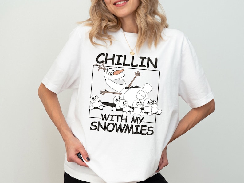 Frozen Olaf Shirt, Chillin With My Snowmies T-shirt, Olaf Best Day Ever Tee, land Holiday Vacation Sweatshirt, Winter Vacation Crewneck