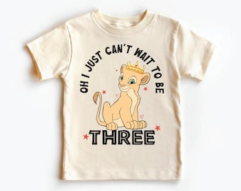 Oh I Just Can't Wait To Be Three Shirt, Nala 3rd Birthday T-shirt, Nala Birthday Party Tee, Birthday Trip Sweatshirt, Birthday Girl Crewneck