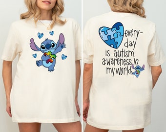 Disney Stitch Autism Shirt, Autism Month Shirt, Every Day is Autism Awareness in My World Shirt, Autism Awareness Shirt, Autism Mom T-Shirt