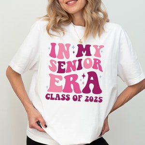 In My Senior Era Shirt, Class of 2025 Shirt, Grad Family Trip Shirt, College Senior Shirt, Graduation 2025 Shirt, High School Senior Shirt