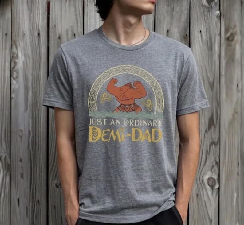 Disney Maui Demi Dad Shirt, Moana Daddy T-shirt, Disney Family Trip Tee, Funny Daddy Sweatshirt, Moana, Just An Ordinary Demi Dad Hoodie
