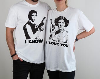 Star Wars Couple Shirt, I Love You I Know Matching Tee, Disneyland Star Wars Shirt, Princess Leia Shirt, Han Solo Tee, Galaxy Edge Shirt