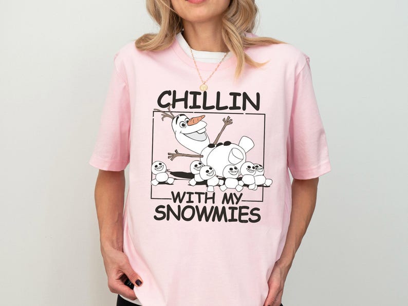 Frozen Olaf Shirt, Chillin With My Snowmies T-shirt, Olaf Best Day Ever Tee, land Holiday Vacation Sweatshirt, Winter Vacation Crewneck