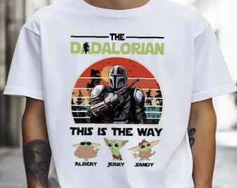 The Dadalorian Personalized Shirt, This Is The Way Custom T-shirt, Disneyland Star Wars Dad Tee, Father's Day Sweatshirt,Star Wars Dad Gift