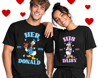 His Daisy Her Donald Shirt,  Valentines Day T-Shirt, land Honeymoon Tee,  Couple Matching Tee, Wifey and Husband Sweater