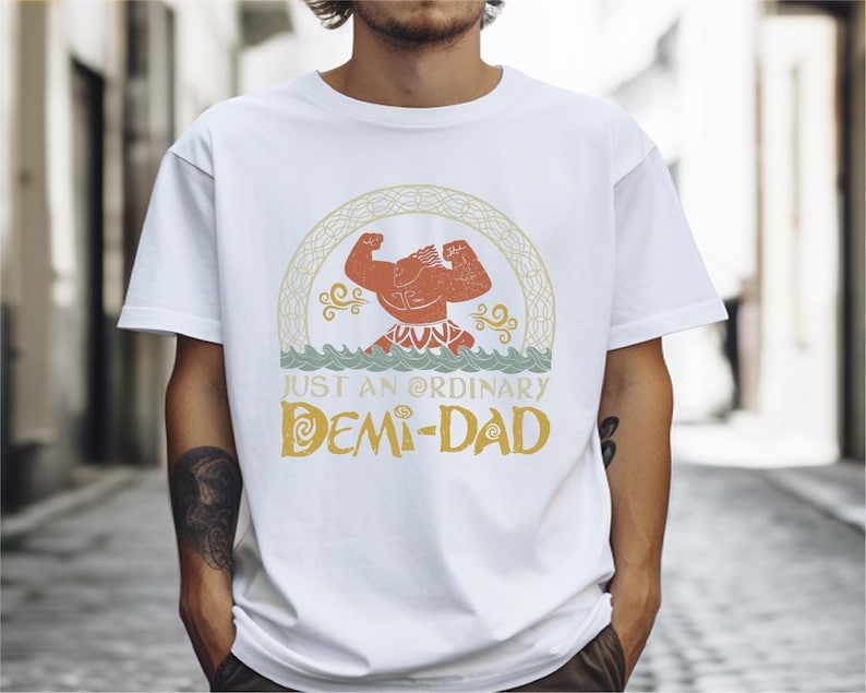 Disney Maui Demi Dad Shirt, Moana Daddy T-shirt, Disney Family Trip Tee, Funny Daddy Sweatshirt, Moana, Just An Ordinary Demi Dad Hoodie