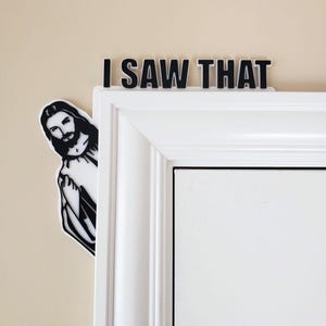 Jesus Door Corner Decor: &quot;I Saw That&quot; Christian Home Decor