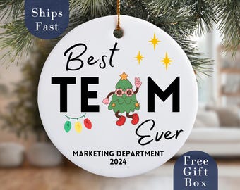 Personalized Best Team Ever Christmas Ornament Custom Coworker Colleague Best Team Ever Gift for Work Friend Coworker Gifts Company Employee
