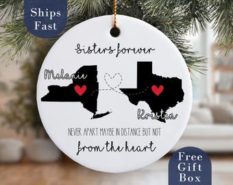 Personalized Long Distance Sisters Ornament Custom Sisters Forever Christmas Ornament Gift for Long Distance Friend Custom State Name Sister