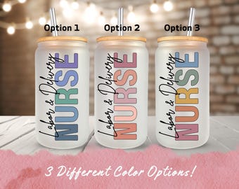 Personalized Labor and Delivery Nurse Cup, L&D Nurse, Labor Delivery Nurse Gift, Frosted Glass Tumbler For Nurse Appreciation Gift Custom