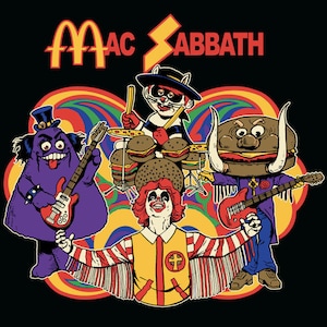 May include: A colorful illustration of a band called "Mac Sabbath" featuring a purple monster, a cat wearing a hat, a hamburger with horns, and a person with red hair wearing a yellow shirt with a cross on it. The band members are playing musical instruments.