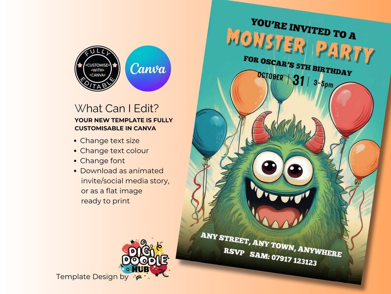 May include: A green monster with horns and a big smile is surrounded by colorful balloons. The text reads "You're invited to a Monster Party for Oscar's 5th Birthday, October 31, 3-5pm. Any Street, Any Town, Anywhere. RSVP Sam: 07917 123123."