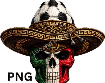May include: A digitally rendered image of a skull wearing a sombrero and a soccer ball hat. The skull is painted in the colors of the Mexican flag: green, white, and red. The sombrero is brown with gold trim. The word "PNG" is in the lower left corner.