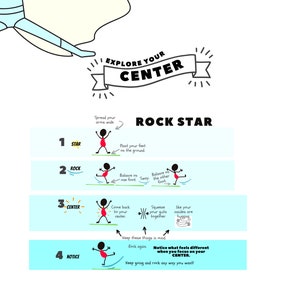 May include: A colorful illustration shows four steps to rock star balance. The steps are labeled "Star", "Rock", "Center", and "Notice". Each step shows a stick figure performing a different balance pose. The illustration includes the text "Explore Your Center" and "Rock Star".
