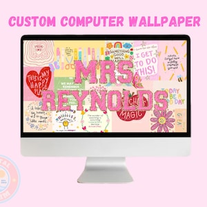 May include: A computer screen displaying a custom wallpaper with a pink and white color scheme. The wallpaper features a collage of colorful text and images, including the words "Mrs. Reynolds" in large pink letters.