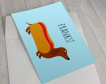 Franks! Greeting Card - Thank you Card - Dachshund card - dog lover card - hot dog card - Dachshund lover greeting card - Doxie notecard